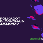 Polkadot Blockchain Academy Launches PBA-X to Train Web3 Professionals