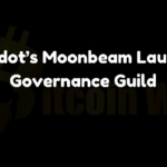 Polkadot’s Moonbeam Launches Governance Guild