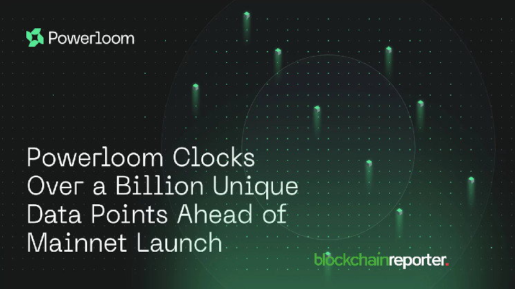 Powerloom Hits Over 1B New Data Points Prior to Its Mainnet Launch